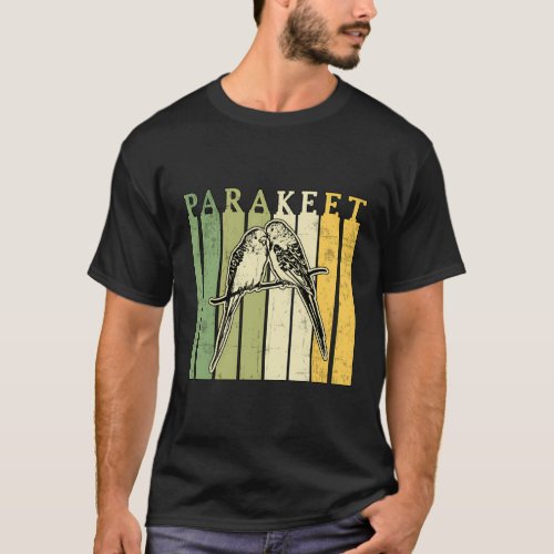Parakeet Budgie Bird Budgerigar Owner T_Shirt