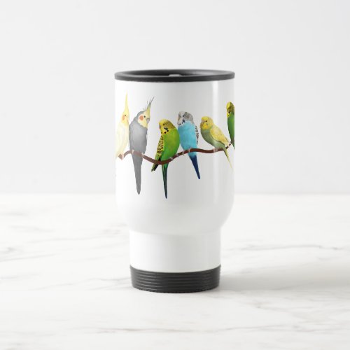 Parakeets  Cockatiels Travel Mug