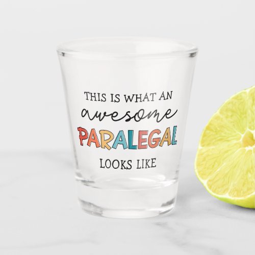 Paralegal Awesome Legal Assistant Funny Shot Glass