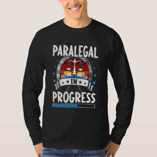 Paralegal In Progress Trainee Student T-Shirt