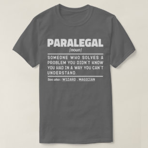 Paralegal Noun Definition Legal Assistant Humor  T-Shirt