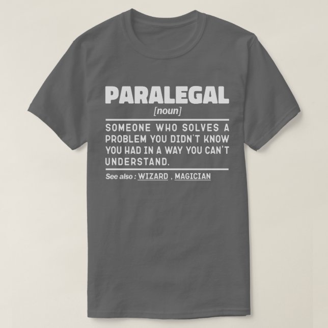 Paralegal Noun Definition Legal Assistant Humor  T-Shirt (Design Front)