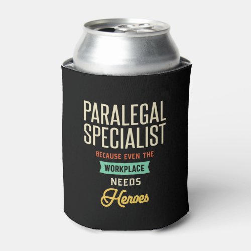Paralegal Specialist Can Cooler
