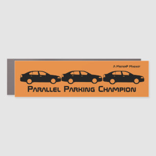 Parallel Parking Champion - Car Bumper Magnet