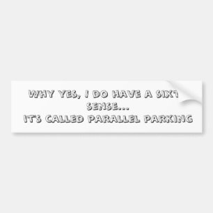 Parallel Parking Prodigy Bumper Sticker
