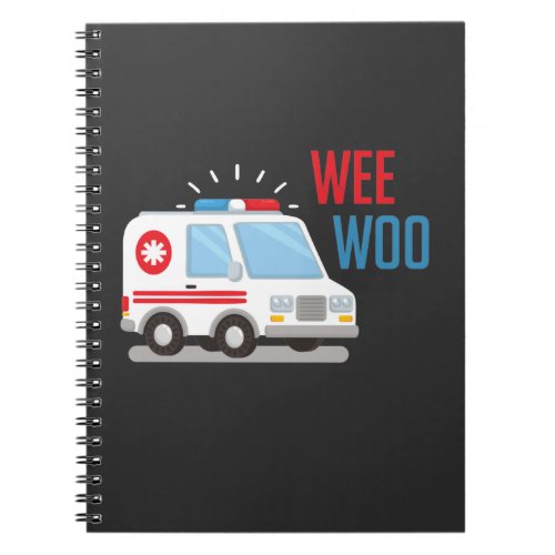 Paramedic Ambulance Car wee woo Hospital EMT Notebook
