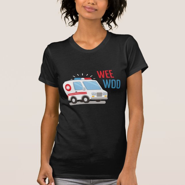 Paramedic Ambulance Car wee woo Hospital EMT T-Shirt (Front)