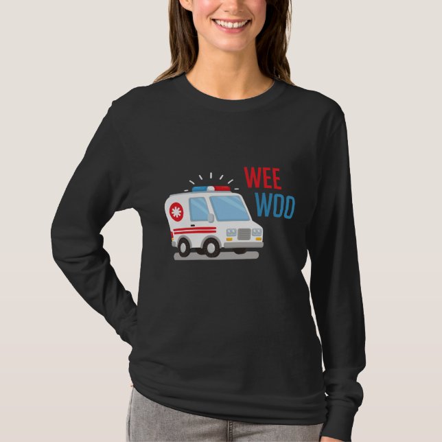 Paramedic Ambulance Car wee woo Hospital EMT T-Shirt (Front)