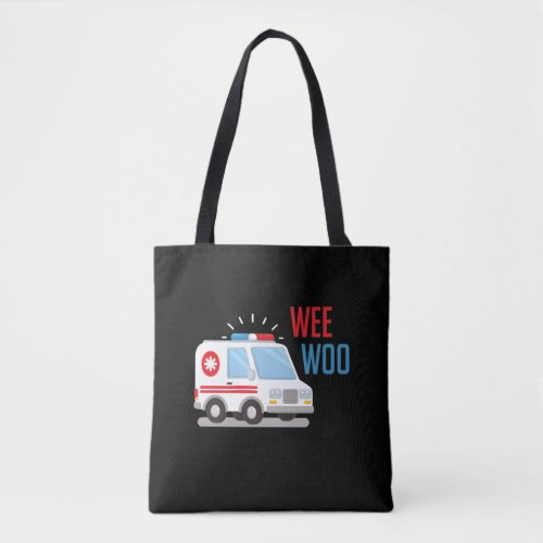 Paramedic Ambulance Car wee woo Hospital EMT Tote Bag