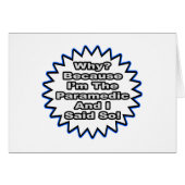 Paramedic...Because I Said So (Front Horizontal)