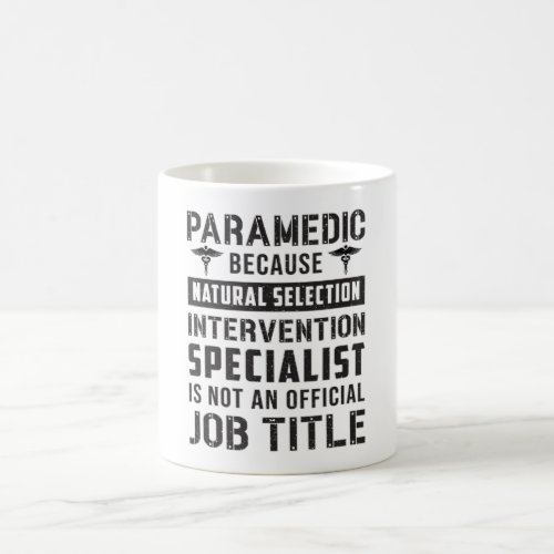 Paramedic Because Natural Selection Ambulance EMT Coffee Mug