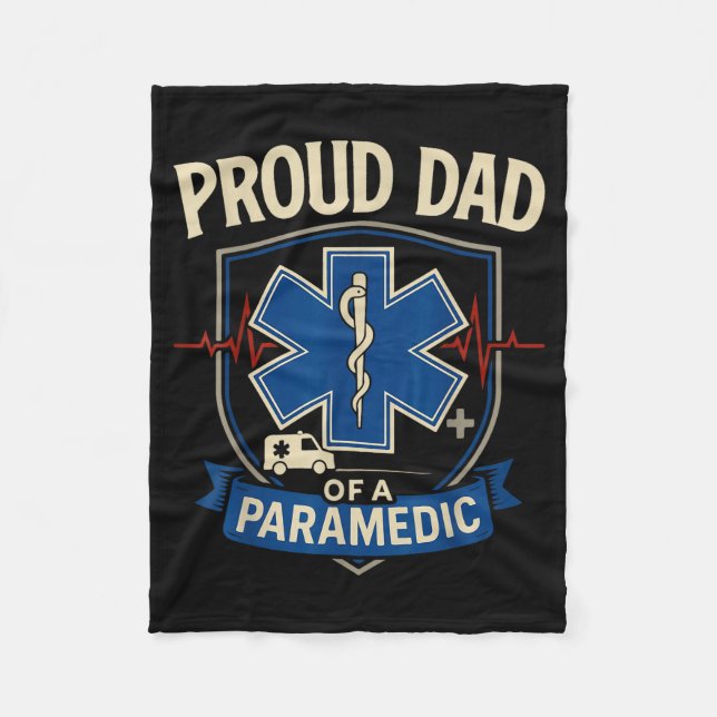 Paramedic Dad Proud Dad Of A Paramedic  Fleece Blanket (Front)