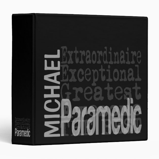 Paramedic Extraordinaire CUSTOM 3 Ring Binder (Front/Spine)
