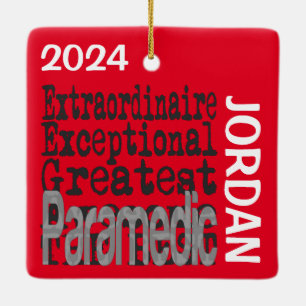 Paramedic Extraordinaire CUSTOM Ceramic Ornament