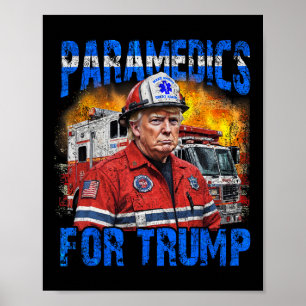 Paramedic For Trump Funny Trump Firefighter  Poster