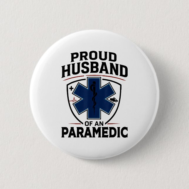 Paramedic Husband Proud Husband Of An Paramedic  Button (Front)