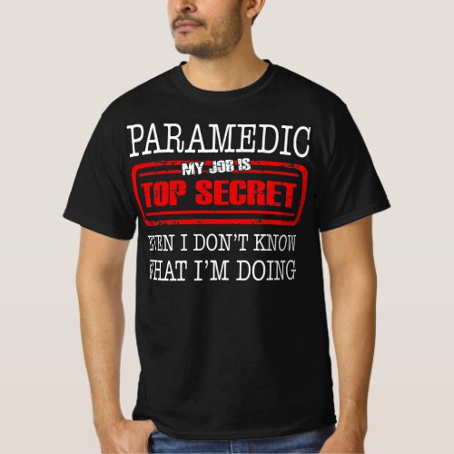 Paramedic My Job Is Top Secret