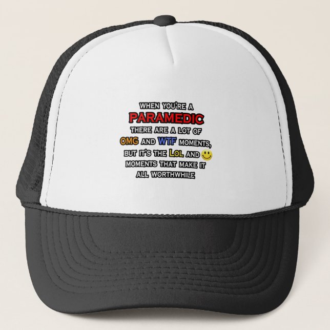 Paramedic ... OMG WTF LOL Trucker Hat (Front)