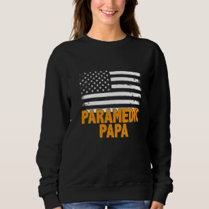 Paramedic Papa American Flag Father's Day Sweatshirt
