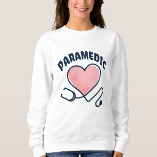 Paramedic Stethoscope with heart Sweatshirt