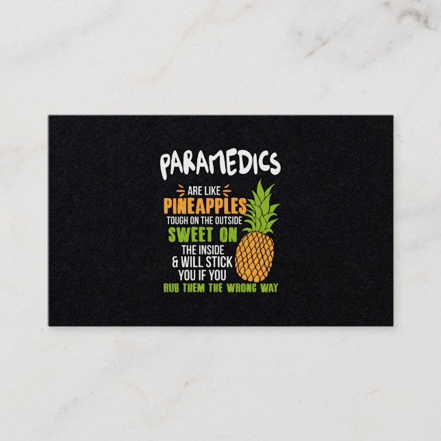 Paramedics Are Like Pineapples. Business Card (Front)
