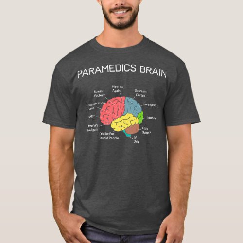 Paramedics Brain Funny EMS EMT Paramedic Thin T_Shirt