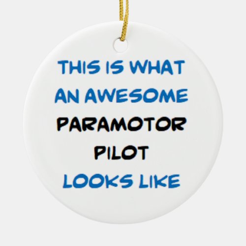 paramotor pilot awesome ceramic ornament