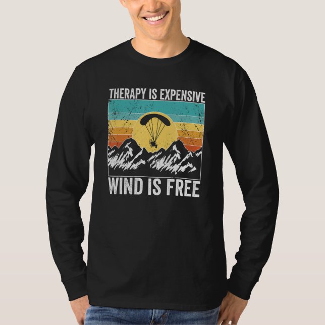 Paramotor Pilot Therapy is expensive Paramotoring T-Shirt (Front)
