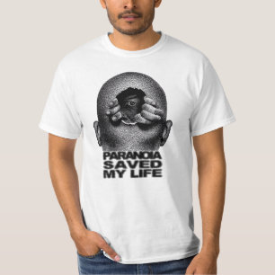 Paranoia Saved My Life, new trend,  gift idea T-Shirt