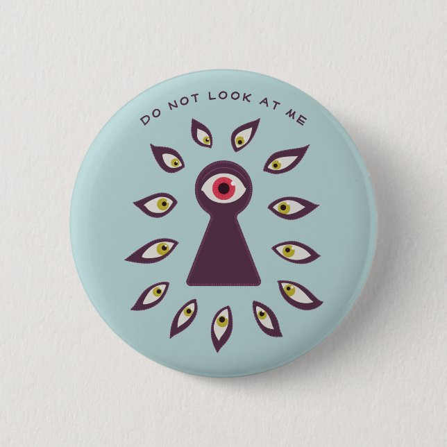 Paranoid Antisocial Anxiety Keyhole Eyes Button (Front)