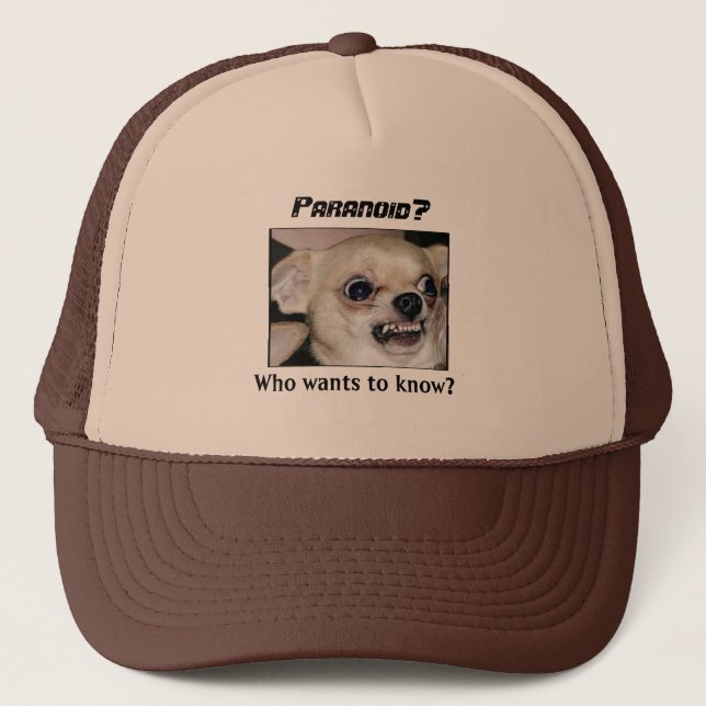 Paranoid Chihuahua keep a Cap on (Front)