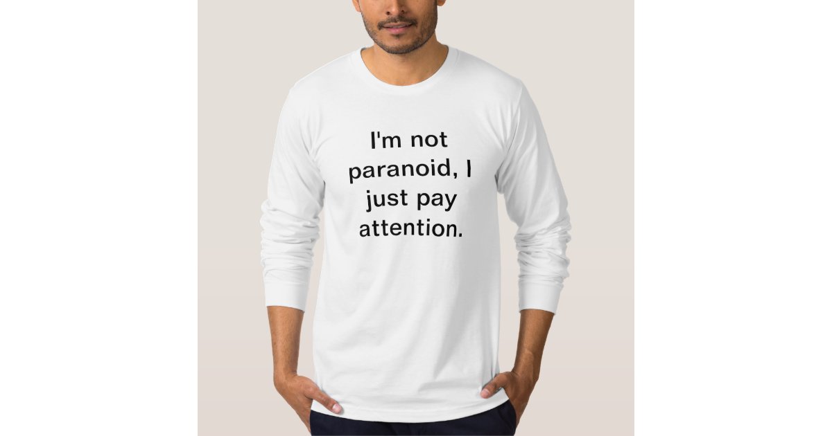 t shirt paranoid