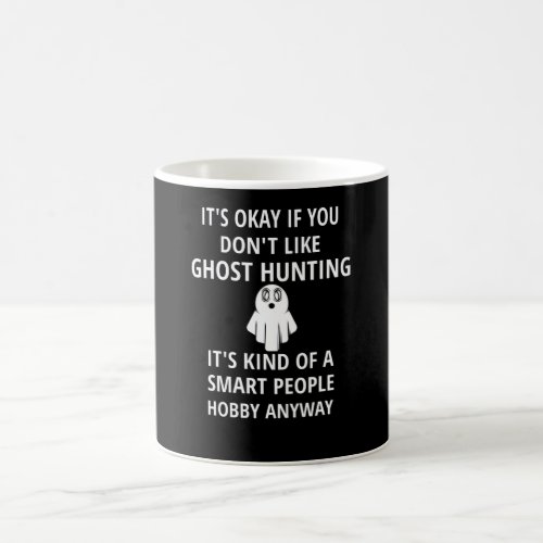 Paranormal Investigator Ghost Hunter Ghost Hunting Coffee Mug