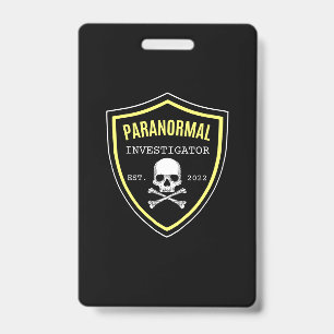 Paranormal Investigator Ghost Hunter UFO Aliens Badge