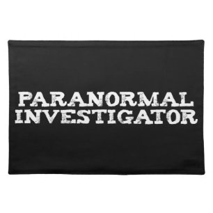 Paranormal Investigator Ghost Hunting Cloth Placemat