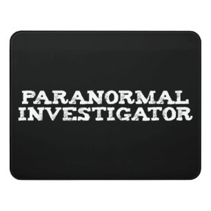 Paranormal Investigator Ghost Hunting Door Sign