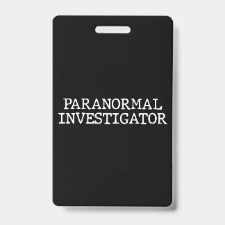 Paranormal Investigator Ghost Hunting EVP Badge