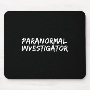Paranormal Investigator Ghost Hunting EVP Hallowee Mouse Pad