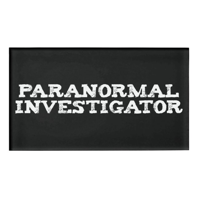 Paranormal Investigator Ghost Hunting Name Tag (Front)