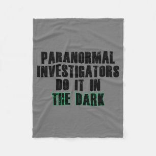Paranormal Investigators Humor (Black) Fleece Blanket
