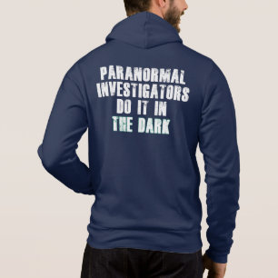 Paranormal Investigators Humor (White) Hoodie