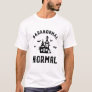 Paranormal Is My Normal Funny Ghost Hunter Puns T-Shirt
