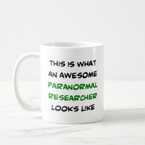 paranormal researcher awesome coffee mug