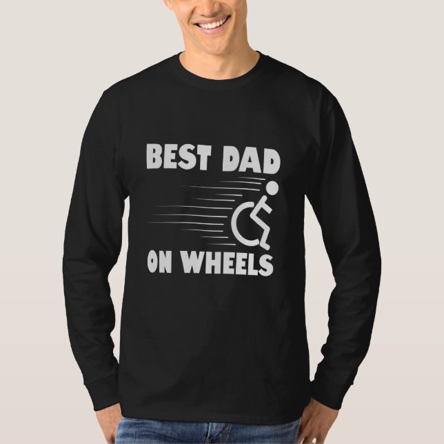 Paraplegic For Wheelchair User Handicapped People  T-Shirt (Front)