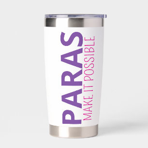 Paraprofessional Coffee Cup, Custom Paras Make It  Insulated Tumbler