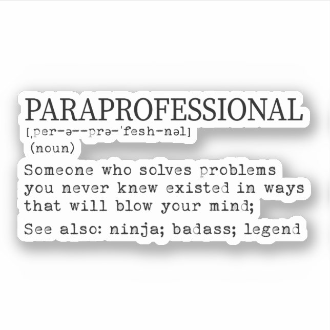 Paraprofessional Definition, Para Teacher Gift Sticker (Front)