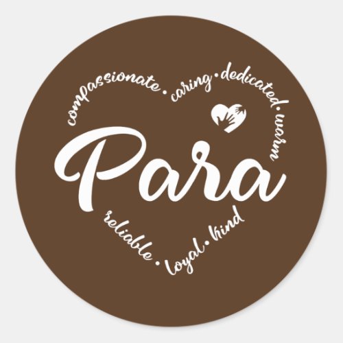 Paraprofessional Heart Para Teacher Assistant  Classic Round Sticker