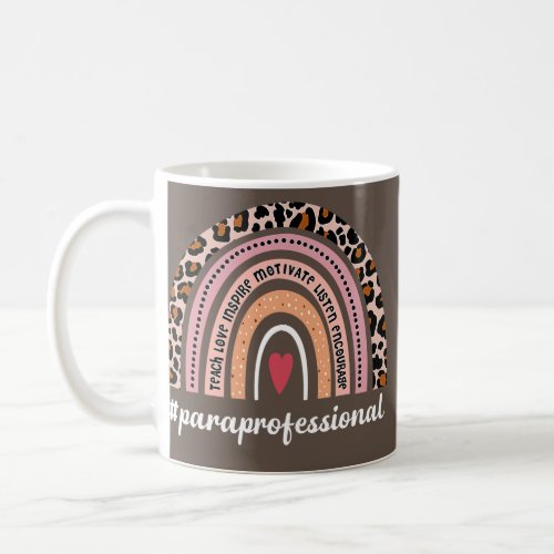 Paraprofessional Life Leopard Rainbow Teacher Coffee Mug