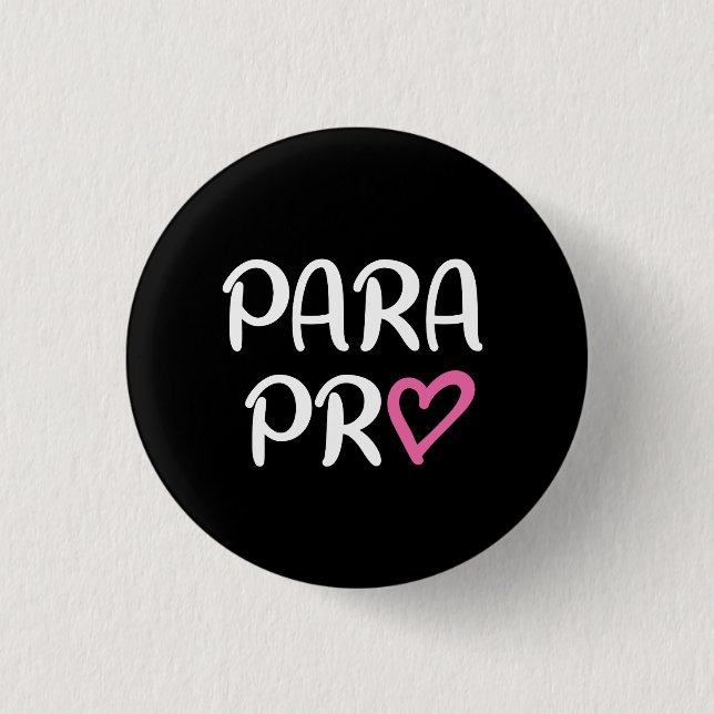 Paraprofessional Para Pro Heart Gift Button (Front)