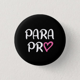 Paraprofessional Para Pro Heart Gift Button